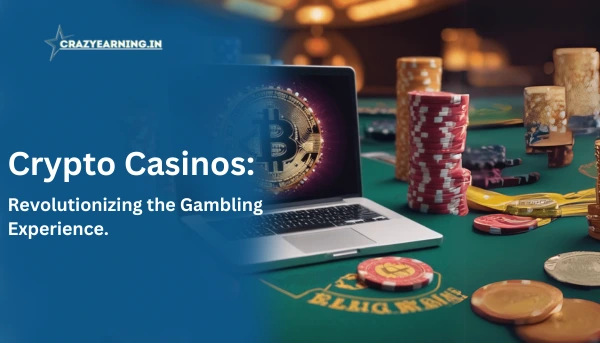 Crypto Casinos